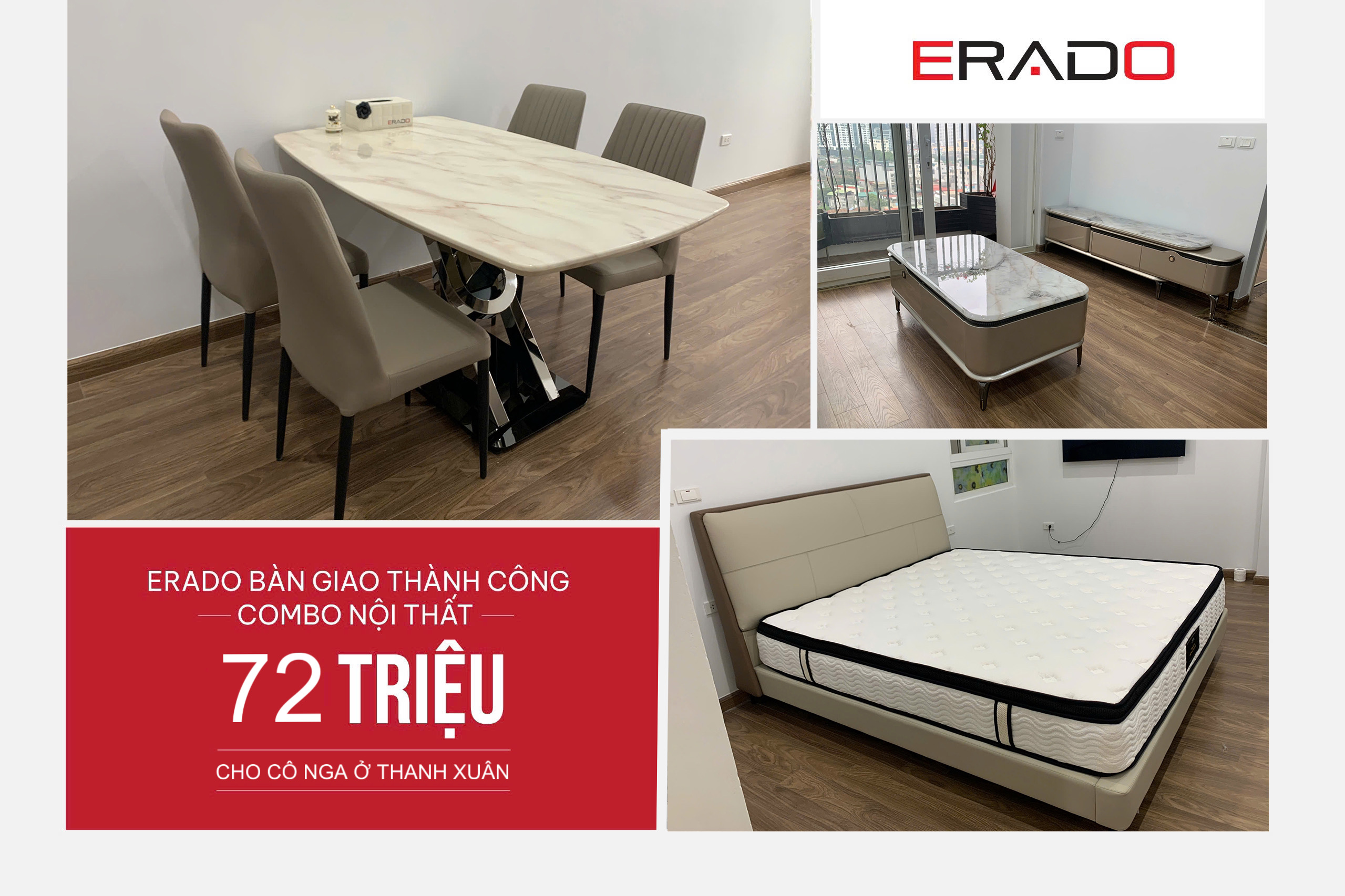 ERADO BÀN GIAO THÀNH CÔNG COMBO NỘI THẤT 71 TRIỆU CHO GIA ĐÌNH CÔ NGA Ở THANH XUÂN
