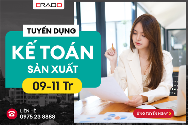 TUYỂN KẾ TOÁN SẢN XUẤT MUA HÀNG LƯƠNG 11.000.000